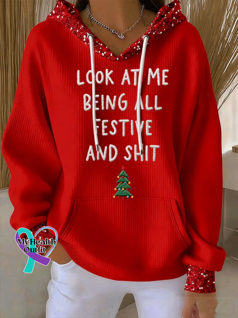 Women’s Look At Me Being All Festive And Shit Hooded Sweatshirt Red / S