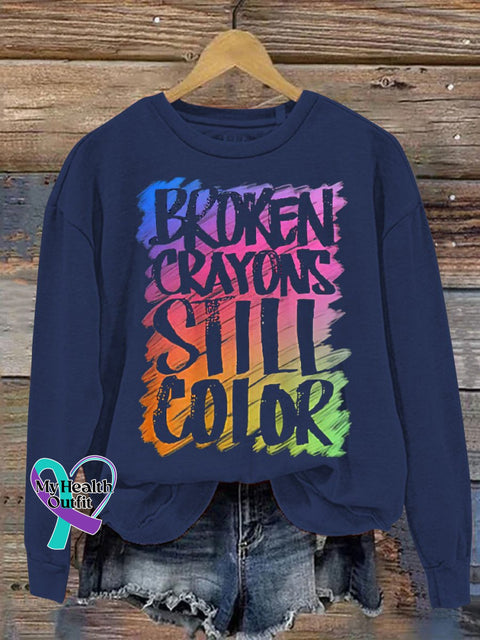 Women’s Men’s Unisex Broken Crayons Still Color Suicide Prevention Awareness Casual Print