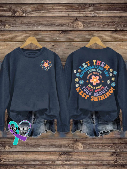 Women’s Men’s Unisex Let Them Misunder Stand You Judge Gossip About Never Doubt Your Worth