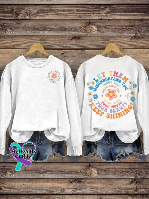 Women’s Men’s Unisex Let Them Misunder Stand You Judge Gossip About Never Doubt Your Worth