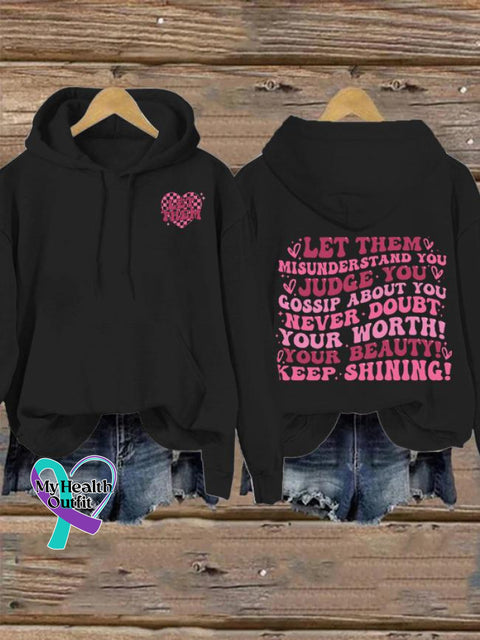 Women’s Men’s Unisex Let Them Misunder Stand You Judge Gossip About Never Doubt Your Worth