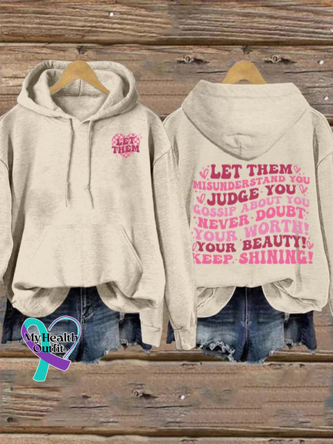 Women’s Men’s Unisex Let Them Misunder Stand You Judge Gossip About Never Doubt Your Worth