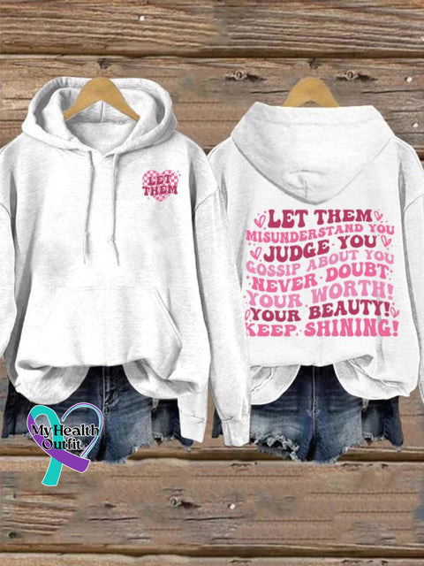 Women’s Men’s Unisex Let Them Misunder Stand You Judge Gossip About Never Doubt Your Worth