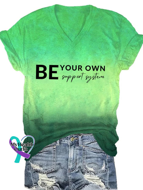 Women’s Mental Health Awareness Be Your Own Support System Printed T-Shirt Picture 1 / S