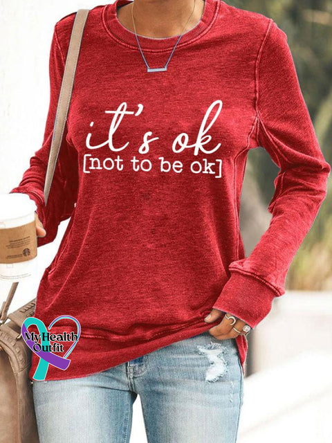 Women’s Mental Health Awareness ’It’s Ok To Not Be Ok’ Print Sweatshirt Red / S