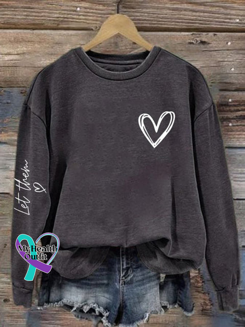 Women’s Mental Health Awareness Let Them Love Sweatshirt Dark Grey / S