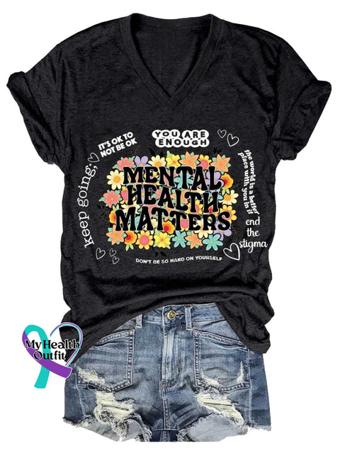 Women’s MENTAL HEALTH MATTERS IT’S OK TO NOT BE OK YOU ARE ENOUGH V-neck Casual T-Shirt Black / S