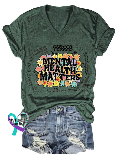Women’s MENTAL HEALTH MATTERS IT’S OK TO NOT BE OK YOU ARE ENOUGH V-neck Casual T-Shirt Green / S