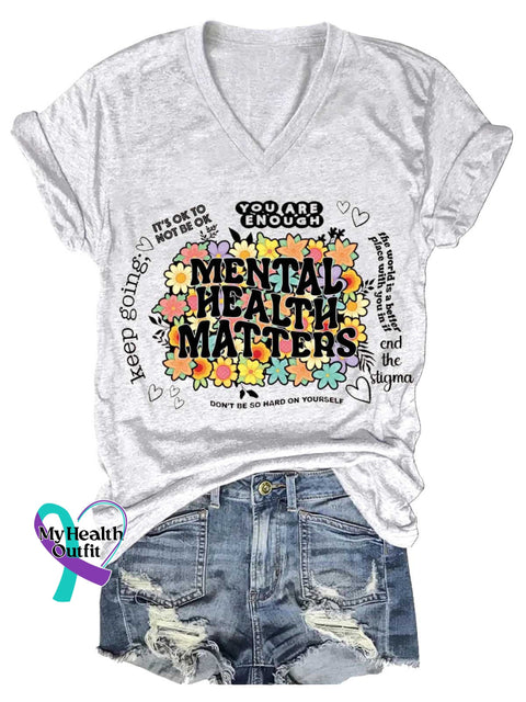 Women’s MENTAL HEALTH MATTERS IT’S OK TO NOT BE OK YOU ARE ENOUGH V-neck Casual T-Shirt White / S