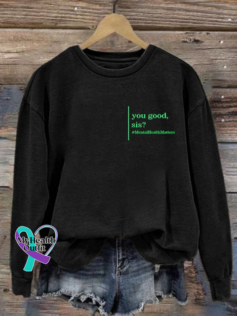 Women’s Mental Health You Good Sis Print Long Sleeve Sweatshirt Black / S