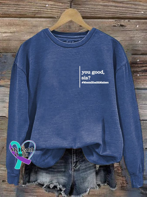 Women’s Mental Health You Good Sis Print Long Sleeve Sweatshirt Blue / S