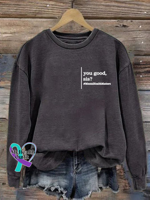 Women’s Mental Health You Good Sis Print Long Sleeve Sweatshirt Dark Grey / S