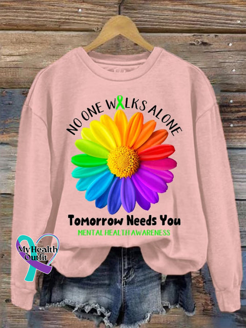 Women’s No One Walks Alone Tomorrow Needs You Mental Health Awareness Sweatshirt Pink / S