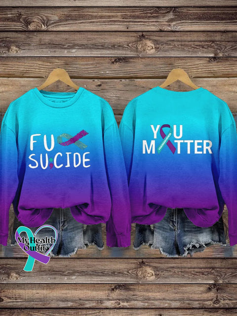 Women’s Retro You Matter Suicide Awareness Prevention Print Casual Sweatshirt Multicolor / S