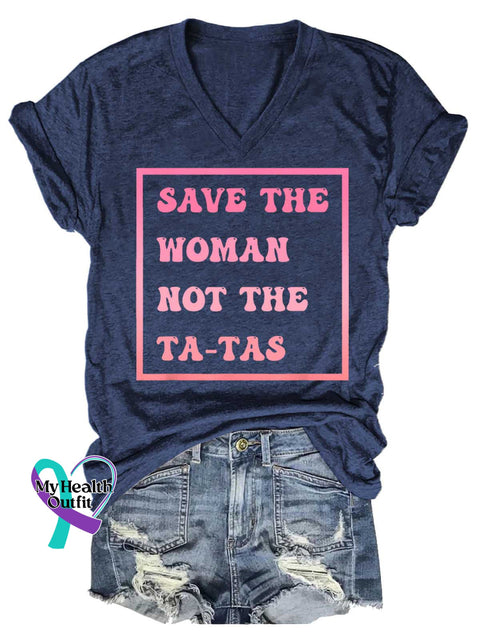 Women’s SAVE THE WOMAN NOT THE TA TAS Breast Cancer Awareness V neck Casual T Shirt Blue / S