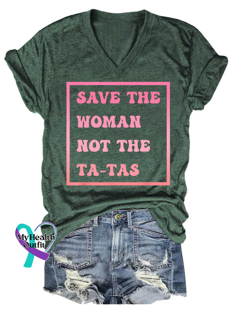 Women’s SAVE THE WOMAN NOT THE TA TAS Breast Cancer Awareness V neck Casual T Shirt Green / S