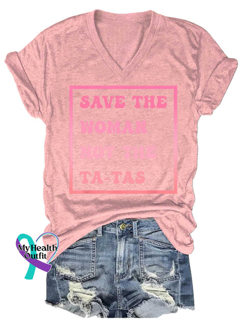 Women’s SAVE THE WOMAN NOT THE TA TAS Breast Cancer Awareness V neck Casual T Shirt LightPink / S