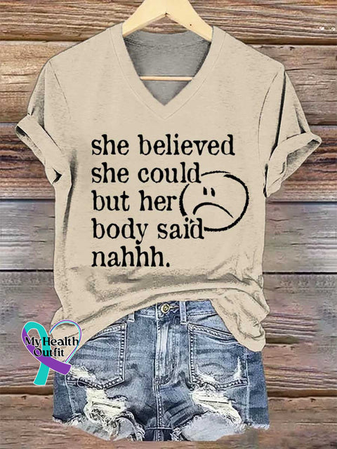 Women’s She Believed She Could But Her Body Said Nahhh. V-neck Casual T-Shirt Sand / S