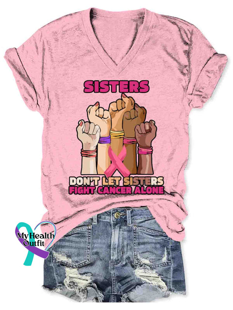 Women’s Sisters Fight Breast Cancer Awareness Art V-neck Casual T-Shirt Pink / S