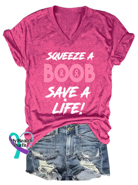 Women’s SQUEEZE A BOOB SAVE A LIFE! Breast Cancer Awareness V neck Casual T Shirt Pink / S