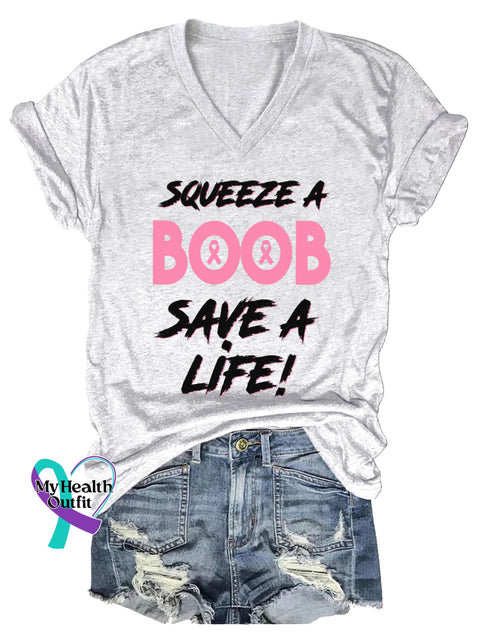 Women’s SQUEEZE A BOOB SAVE A LIFE! Breast Cancer Awareness V neck Casual T Shirt White / S