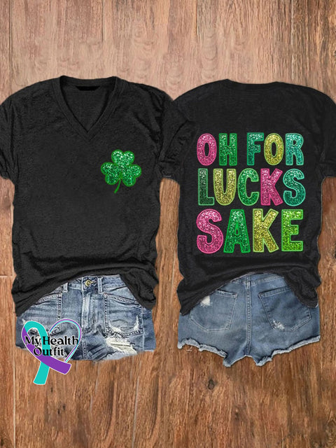 Women’s St. Patrick’s Funny Oh For Lucks Sake Clover Printed V-Neck T-Shirt Black / S