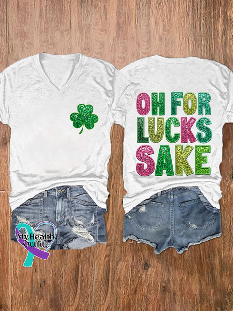 Women’s St. Patrick’s Funny Oh For Lucks Sake Clover Printed V-Neck T-Shirt White / S