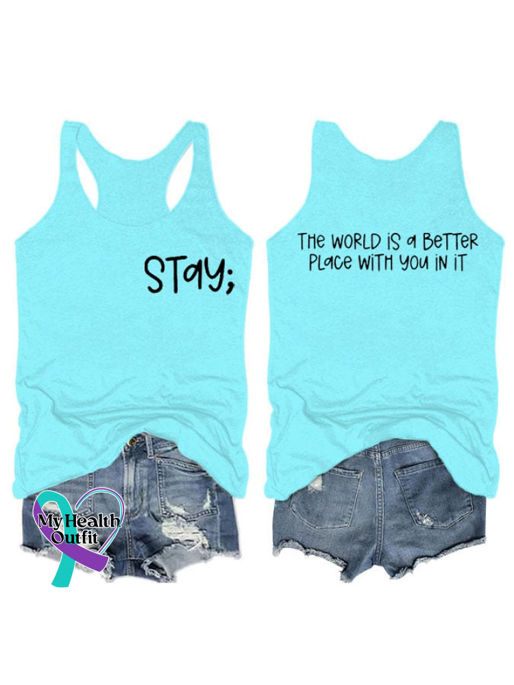 Women’s Stay The World Is Better With You In It Suicide Awareness Print Vest Blue-Green / S