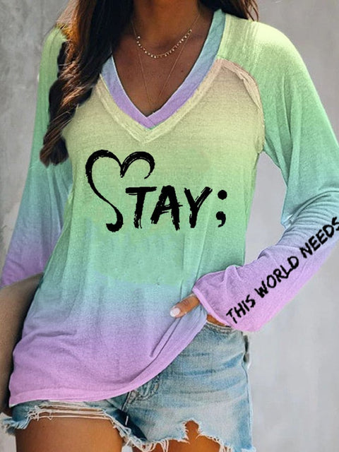 Women’s Stay This World Needs You Print Casual T-Shirt As Shown / 3Xl