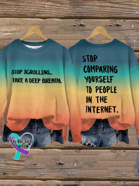 Women’s Stop Scrolling And Take A Deep Breathe Mental Health Printed Sweatshirt As Shown / S