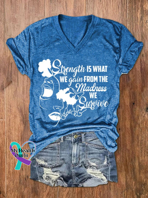 Women’s Strength Is What We Gain From The Madness Print V-Neck T-Shirt Blue / S