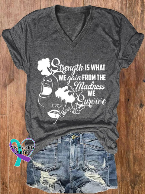 Women’s Strength Is What We Gain From The Madness Print V-Neck T-Shirt Dark Grey / S