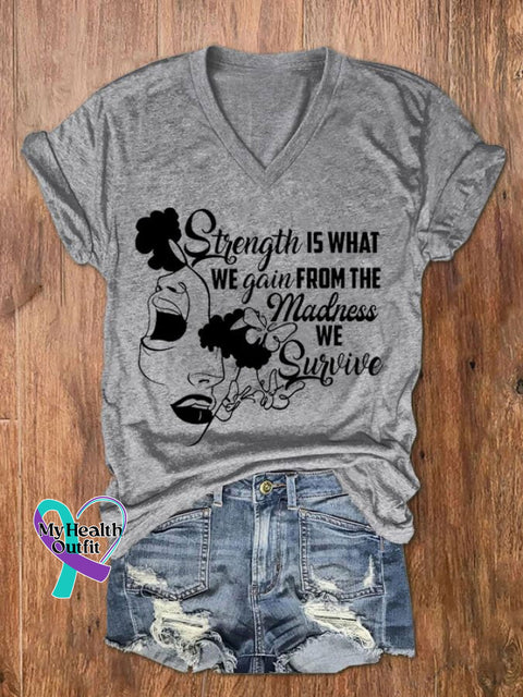 Women’s Strength Is What We Gain From The Madness Print V-Neck T-Shirt Light Grey / S