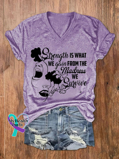 Women’s Strength Is What We Gain From The Madness Print V-Neck T-Shirt Purple / S