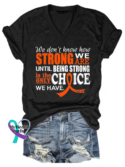 Women’s Strong Is The Only Choice Ms Awareness Multiple Sclerosis Warrior Multiple Sclerosis Orange Ribbon V-neck