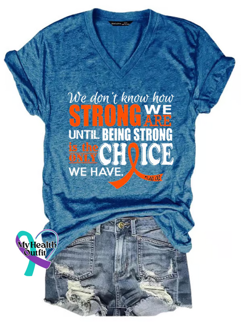 Women’s Strong Is The Only Choice Ms Awareness Multiple Sclerosis Warrior Multiple Sclerosis Orange Ribbon V-neck