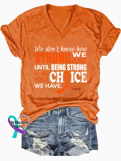 Women’s Strong Is The Only Choice Ms Awareness Multiple Sclerosis Warrior Multiple Sclerosis Orange Ribbon V-neck