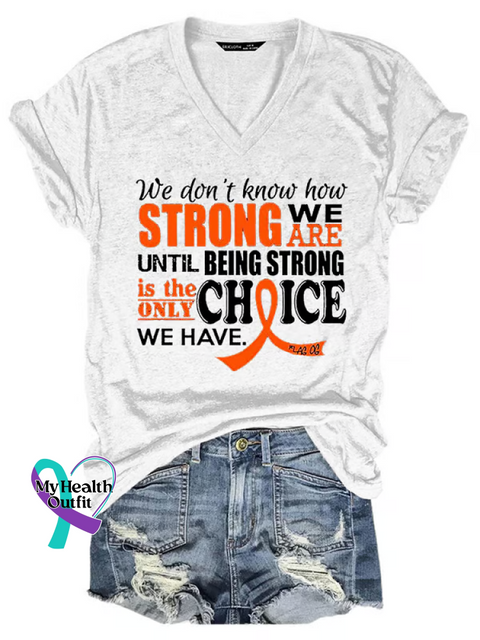 Women’s Strong Is The Only Choice Ms Awareness Multiple Sclerosis Warrior Multiple Sclerosis Orange Ribbon V-neck