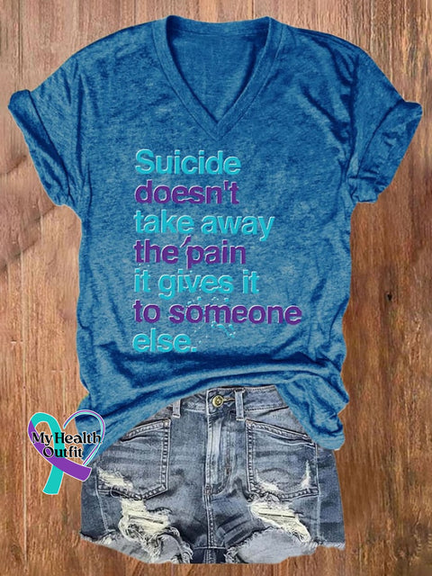 Women’s Suicide Doesn’t Take Away The Pain It Gives To Someone Print T-Shirt Blue / S