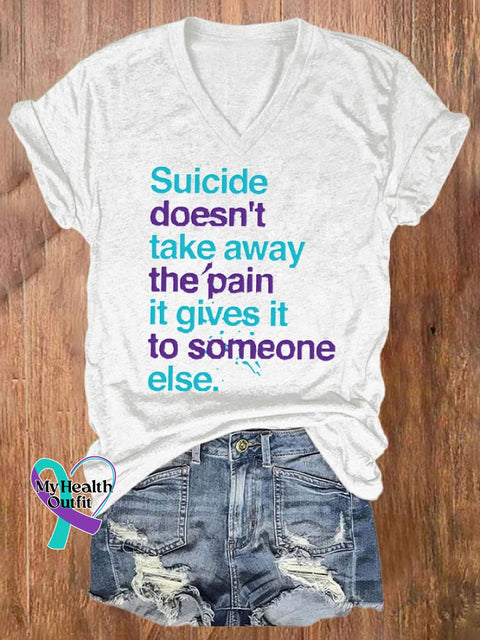 Women’s Suicide Doesn’t Take Away The Pain It Gives To Someone Print T-Shirt White / S