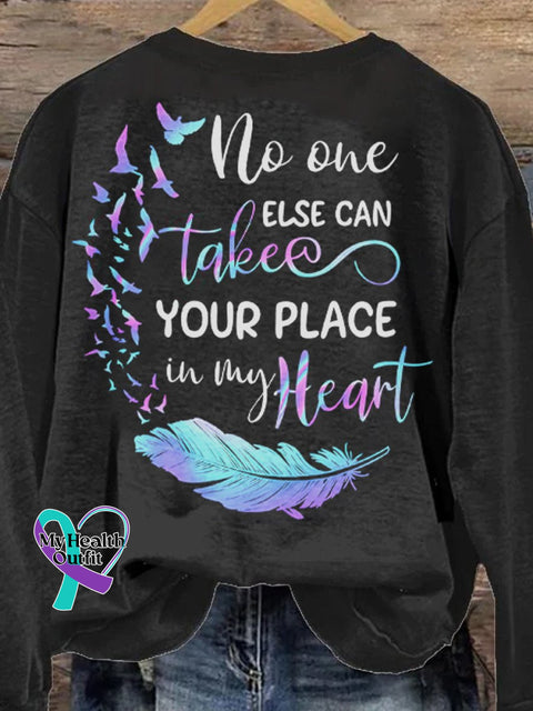 Women’s Suicide Prevention Awareness No One Can Take Your Place In My Heart Print Casual Sweatshirt