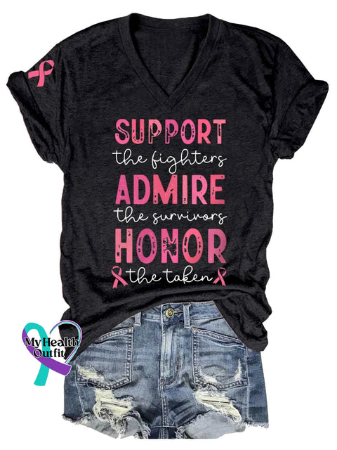 Women’s SUPPORT The Fighters ADMIRE The Survivors HONOR The Taken Breast Cancer Awareness V neck Casual T Shirt Black