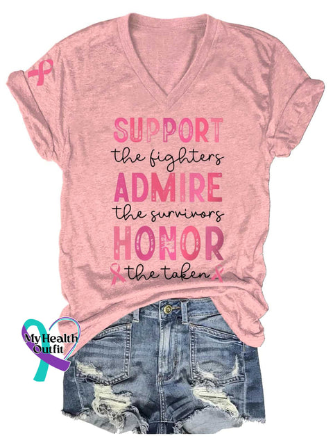 Women’s SUPPORT The Fighters ADMIRE The Survivors HONOR The Taken Breast Cancer Awareness V neck Casual T Shirt