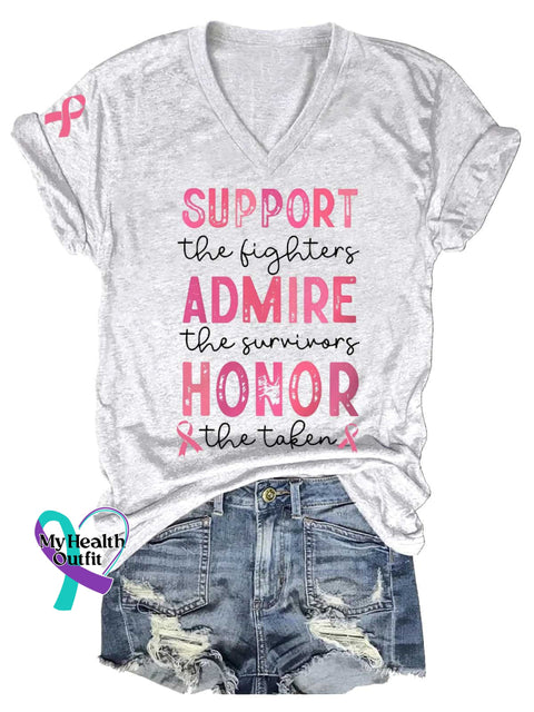 Women’s SUPPORT The Fighters ADMIRE The Survivors HONOR The Taken Breast Cancer Awareness V neck Casual T Shirt White