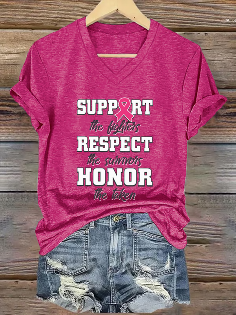 Women’s SUPPORT The Fighters RESPECT The Survivors HONOR We Taken Breast Cancer Awareness V-neck Casual T-Shirt Pink / S