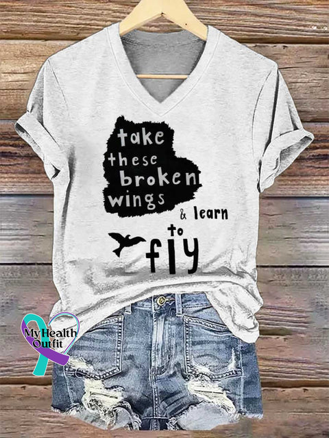 Women’s Take These Broken Wings & Learn To Fiy Print V-neck Casual T-Shirt White / S