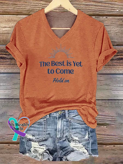 Women’s The Best Is Yet To Come Hold On V-neck Casual T-Shirt Orange / S