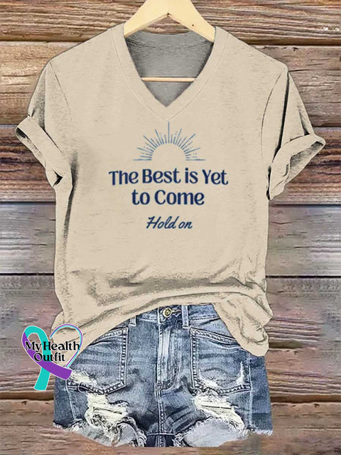 Women’s The Best Is Yet To Come Hold On V-neck Casual T-Shirt Sand / S