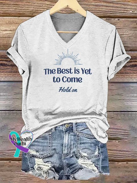Women’s The Best Is Yet To Come Hold On V-neck Casual T-Shirt White / S