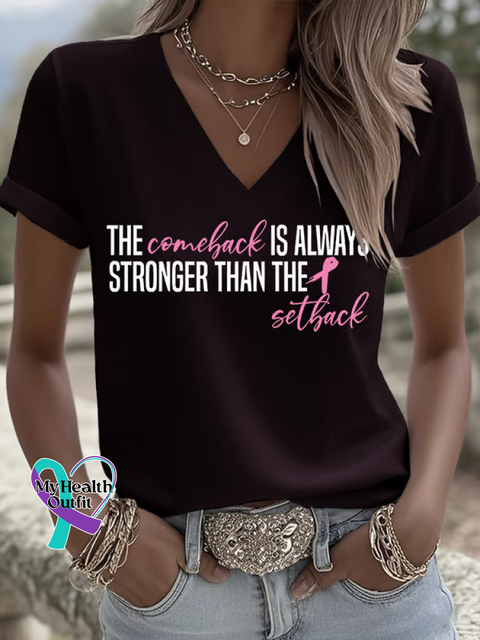 Women’s THE Comeback IS ALWAYS STRONGER THAN THE Setback Breast Cancer Awareness V neck Casual T Shirt Black / S